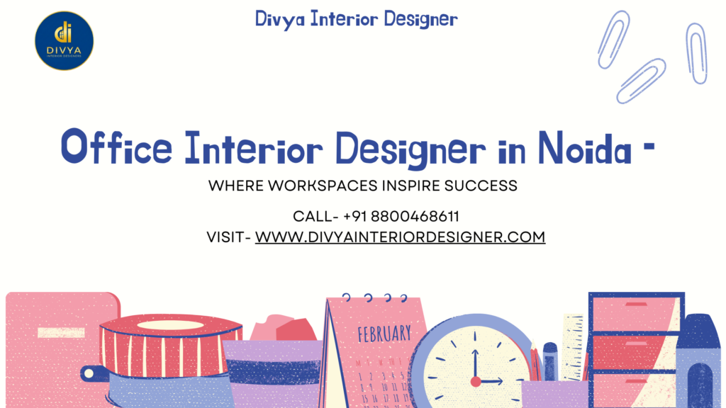 🏢Office Interior Designer in Noida